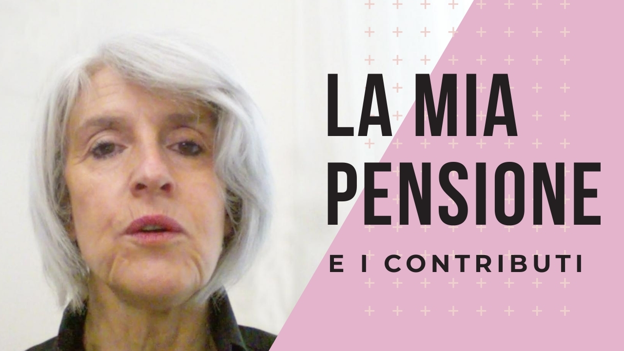 Rappresentazione visiva dell'articolo: VIDEO: La mia Pensione e i miei Contributi